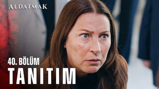 Aldatmak 40. Blm Tantm | Her Perembe 'de atv'de!