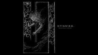 H V N W R D . - Demiurgic Forces (Full Album Premiere)