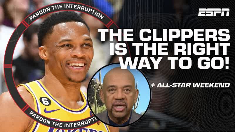Russell Westbrooks pros and cons for the Clippers NBA All Star Weekend reaction,