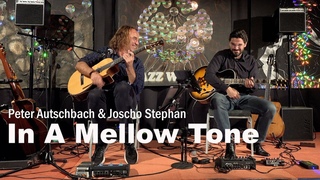 Peter Autschbach & Joscho Stephan - In A Mellow Tone