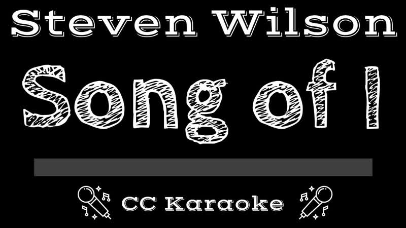 Steven Wilson Song Of I ( CC) Karaoke Instrumental