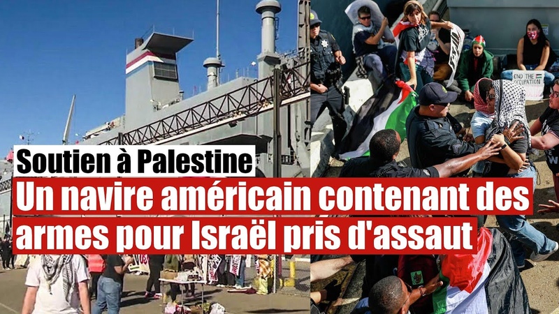 Soutien à Gaza : Des manifestants attaquent un navire américain dappui à