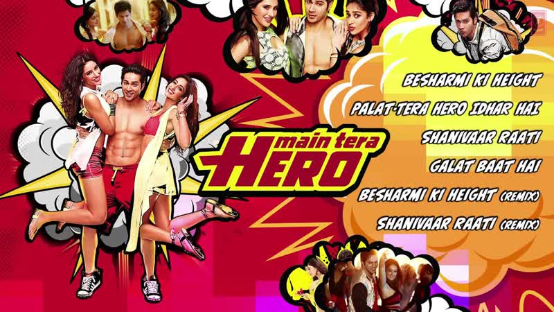Main Tera Hero Full Songs ( Jukebox), Varun Dhawan, Ileana DCruz, Nargis