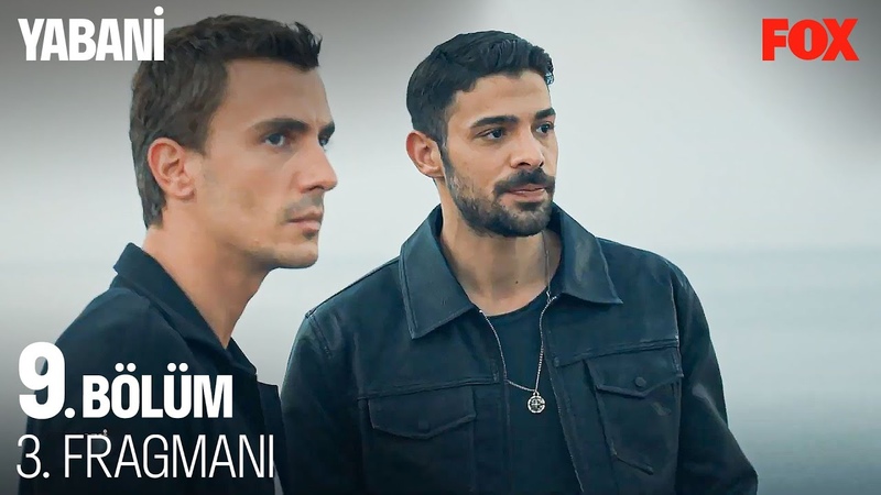 Yabani 9. Bölüm 3.
