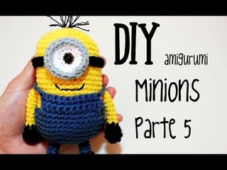 DIY Minions Parte 5 amigurumi crochet/ganchillo (tutorial)