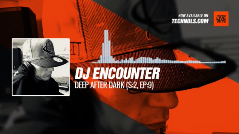 DJ Encounter Deep After Dark ( S:2, Ep:9) 11 01 2018, Music, Periscope,
