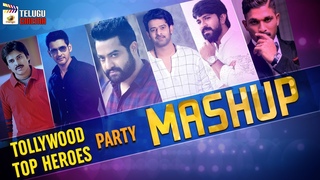 Tollywood Top Heroes Party Mashup | Rock Your Body | Pawan Kalyan | Mahesh Babu | Jr NTR |Allu Arjun