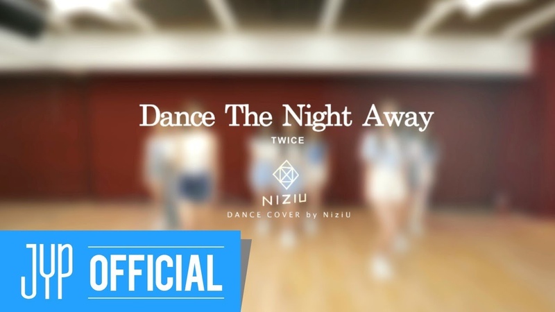 Nizi U Dance The Night Away Japanese ver. ( TWICE) DANCE