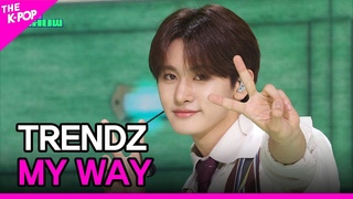 TRENDZ - MY WAY THE SHOW 230919