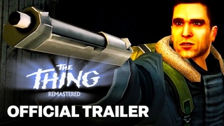 The Thing: Remastered - Official Gameplay Trailer