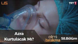 Azra kurtulacak m - Elimi Brakma 58. Blm