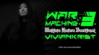 Viviankrist | War Machine Online Noise Fest 2020 #3