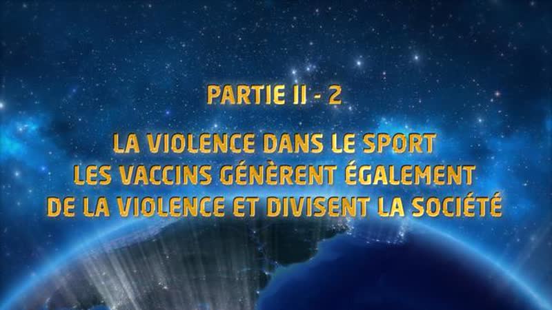 La violence dans le sport, les vaccins génèrent aussi de la violence et divisent la société. Partie