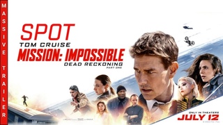 Mission: Impossible  Dead Reckoning TV SPOT