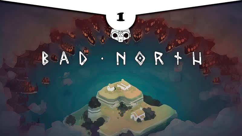 1 Bad North Первый взгляд на
