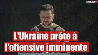 L'Ukraine prte  l'offensive imminente