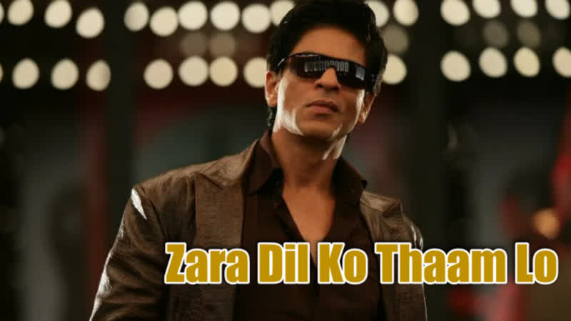 клип Zara Dil Ko Thaam Lo ( Don 2) в